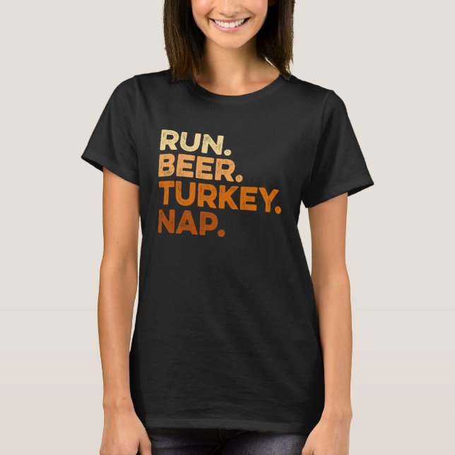 T-shirt Autumn Sayings Thanksgiving Trot Run Beer Turkey (Devant)