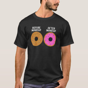 T-shirt Avant après maquillage Artiste Cosmetologue Donut