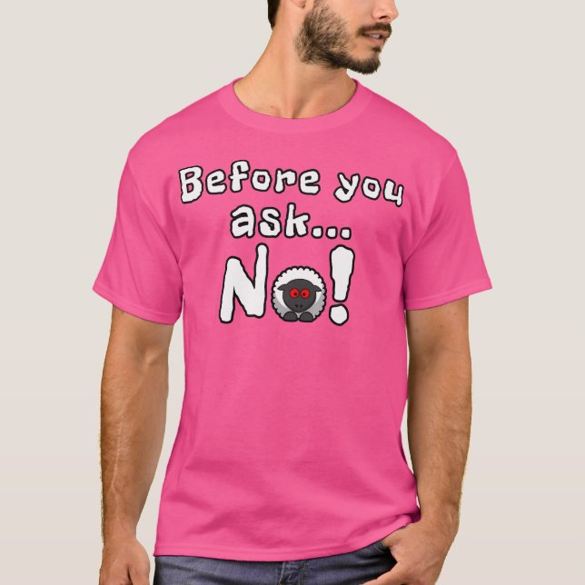 T-shirt Avant De Demander Aucune Citation Drôle Moutons Mo (Devant)