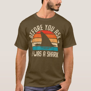 T-shirt Avant De Demander C'Était Un Os De Requin Cassé 28
