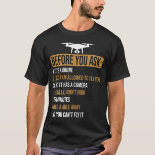 T-shirt Avant de demander Drone Pilot Funny
