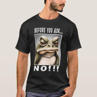 T-shirt Avant de demander Pas de grenouille drôle_3