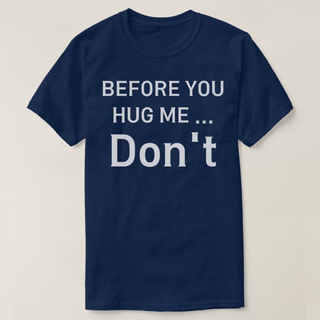T-shirt avant de me serrer dans tes bras (Design devant)