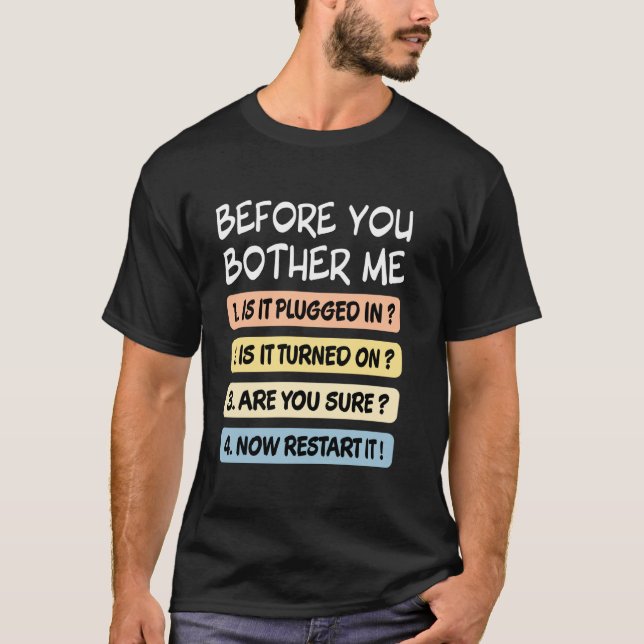 T-shirt Avant de m'ennuyer Support technique informatique (Devant)