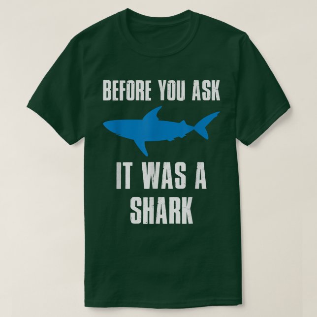 T-shirt Avant De Vous Demander C'Était Un Requin Drôle (Design devant)
