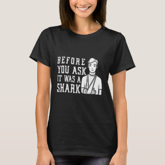 T-shirt Avant De Vous Demander C'Était Une Fracture Du Bra