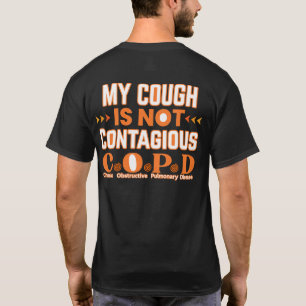 T-shirt Avant et arrière-COPD Ma toux n'est pas contagieus