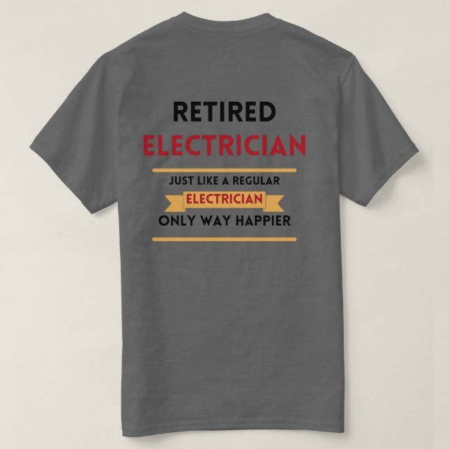 T-shirt avant et arrière électricien retraité retraite rou (Design dos)