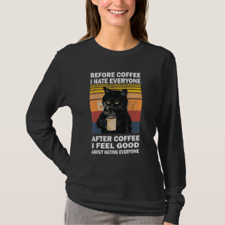 T-shirt Avant Le Café Je Déteste Tout Le Monde Après Le Ca