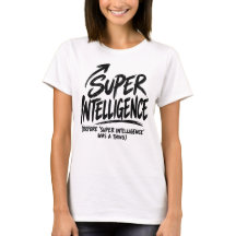 Avant que la super intelligence soit une chose, c'