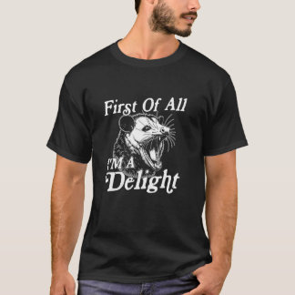 T-shirt Avant tout, je suis un délice, Possum en colère dr