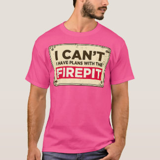 T-shirt Avec Cheminée Firepit Hobby Funny Camping Pas