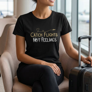 T-shirt avec citation de voyage « Préférer les vol
