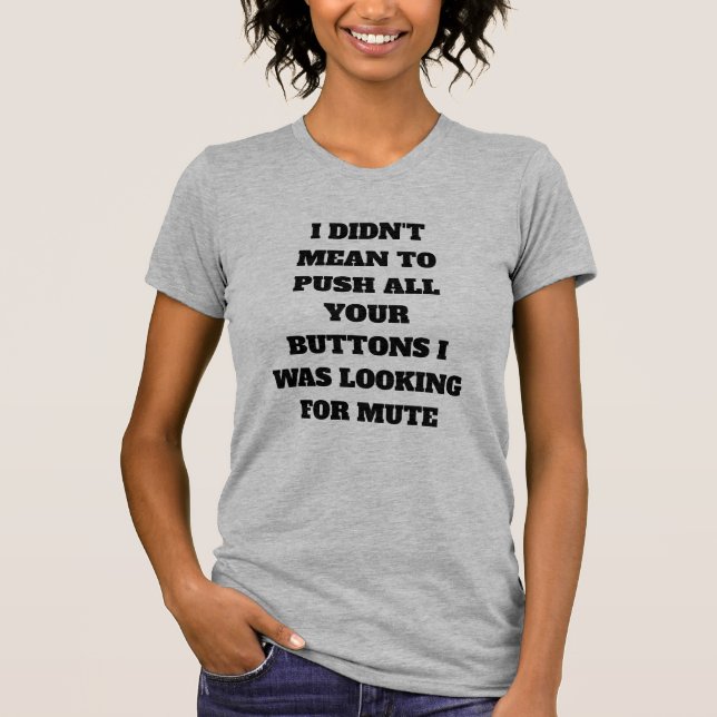 T-shirt avec citation drôle  (Devant)