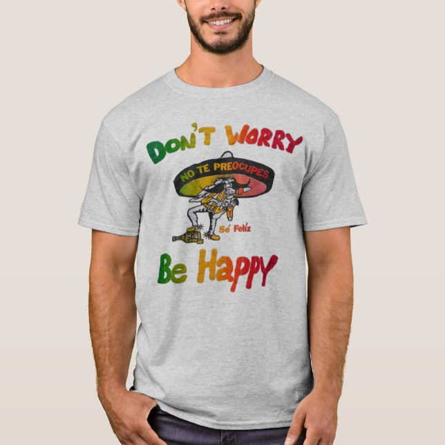 T-shirt avec citation positive « Ne vous inquiétez (Devant)