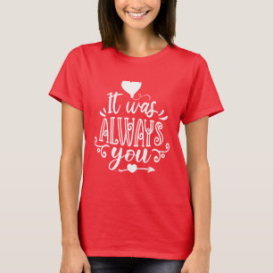 T-shirt avec citation romantique 'C'était toujours