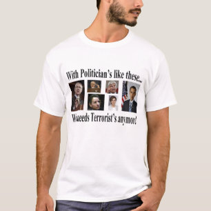 T-shirt Avec des politiciens aimez ces derniers