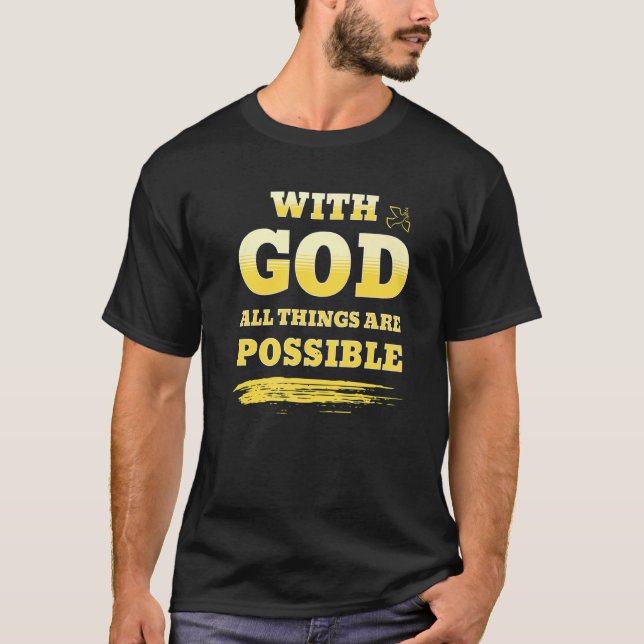 T-shirt Avec Dieu, tout est possible (Devant)