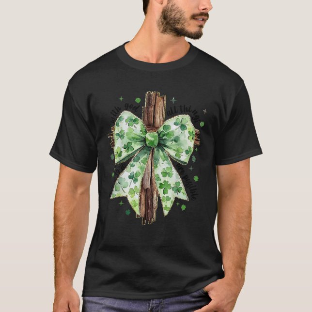 T-shirt Avec Dieu, tout est possible St Patrick s Coque (Devant)