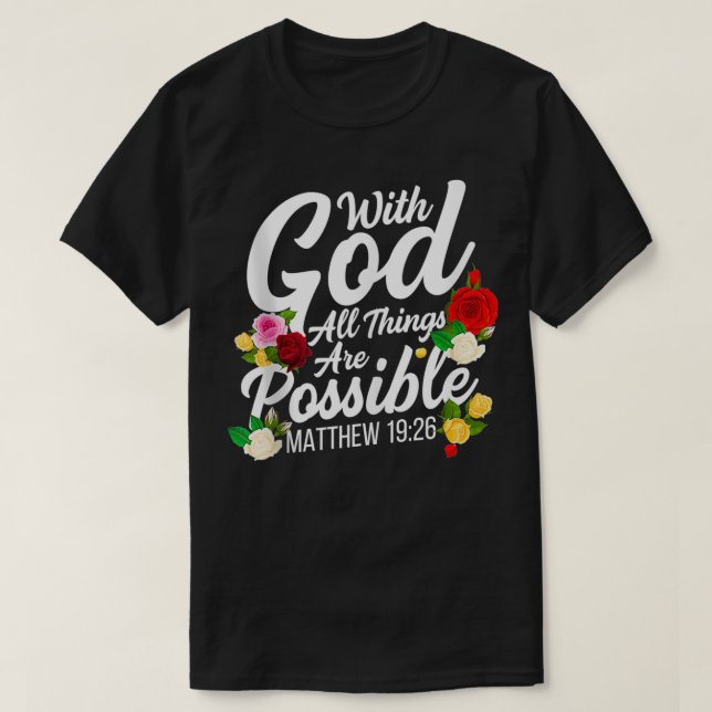 T-shirt Avec Dieu Toutes Les Choses Sont Possibles Matthie (Design devant)