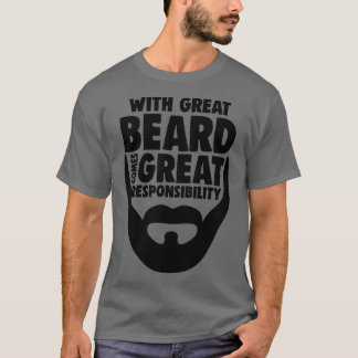 T-shirt Avec la Grande Barbe Arrive Grande Responsabilité