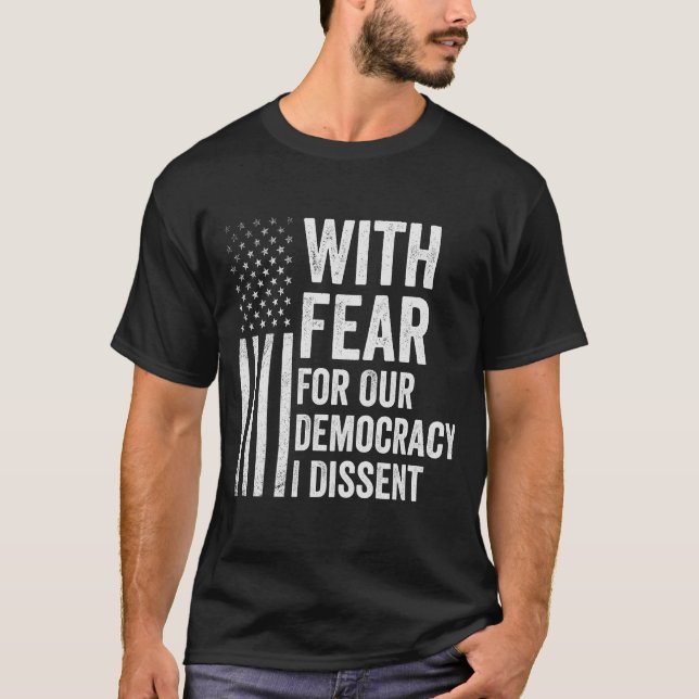 T-shirt Avec La Peur De Notre Démocratie, Je Dissime Améri (Devant)