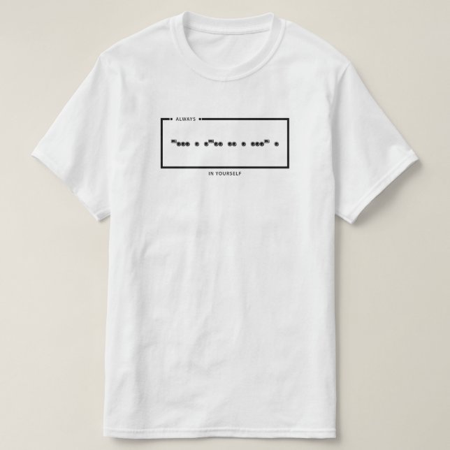 T-Shirt avec le code Morse "Toujours Croire en Soi (Design devant)