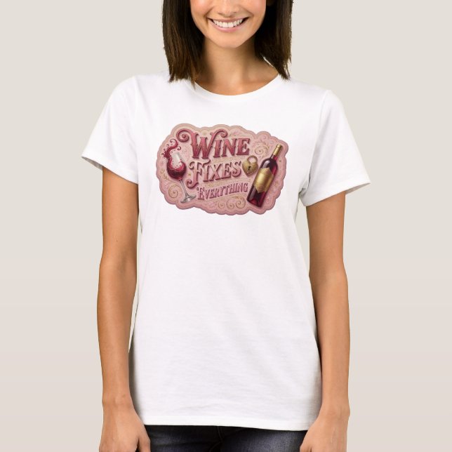 T-shirt avec le slogan Catchy Gold WINE FIXES EVER (Devant)