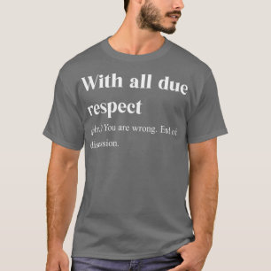 T-shirt Avec respect