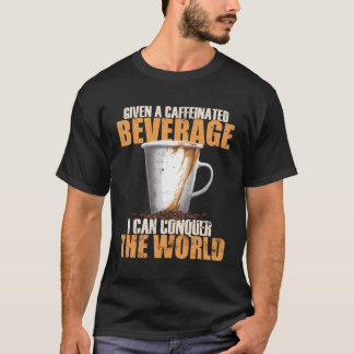 T-shirt Avec Une Boisson À La Caféine - Je Peux Conquérir