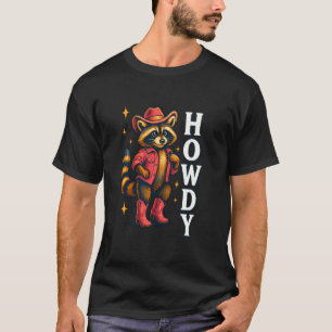T-shirt avec une citation western drôle de Raccoon