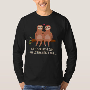 T-shirt Avec Vous Bin Ich Am Liebsten Sloth Love Partenair
