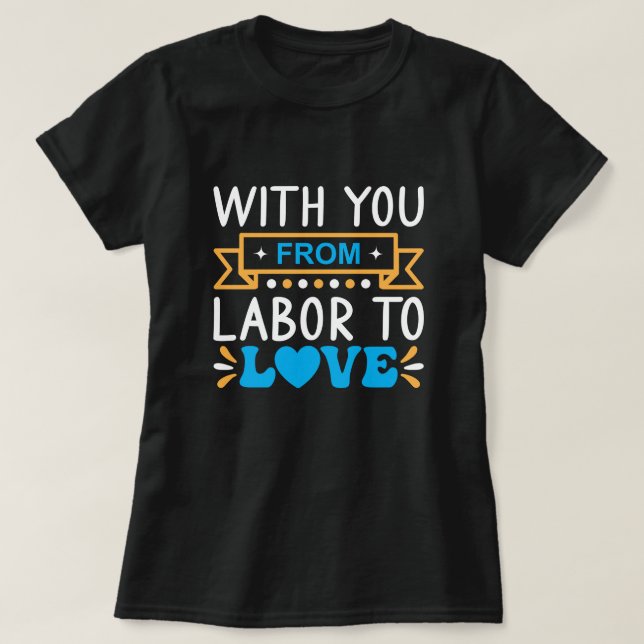 T-shirt Avec vous du travail à l'amour (Design devant)