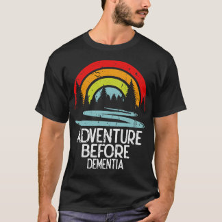 T-shirt Aventure avant la démence