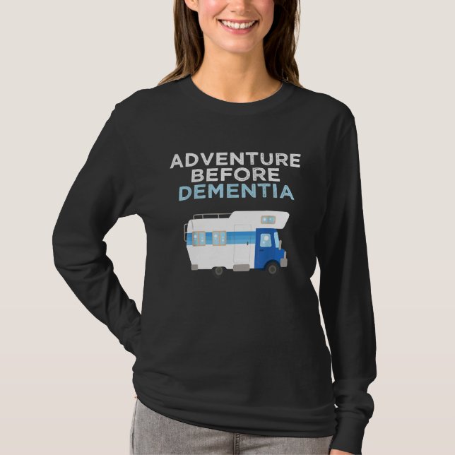 T-shirt Aventure avant la démence Drôle retraite Camping (Devant)
