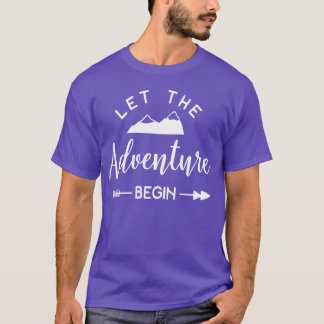 T-shirt Aventure Commencez Aventurier Voyageur Explorateur
