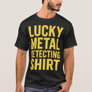 T-shirt Aventure de chemise de détection de métal chanceus