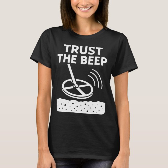 T-shirt Aventure de détection de métaux Fiez-vous au bip (Devant)