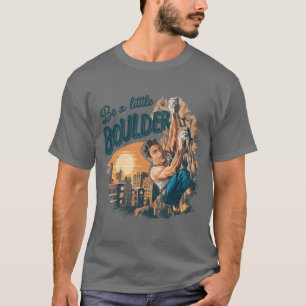 T-shirt Aventure urbaine de l'escalade de motivation garço