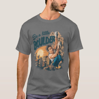 T-shirt Aventure urbaine de l'escalade de motivation garço