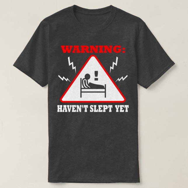 T-shirt Avertissement A Dormi Pourtant (Design devant)