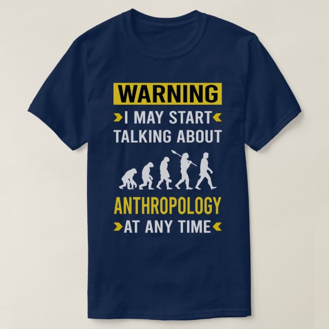 T-shirt Avertissement Anthropologie Anthropologue (Design devant)