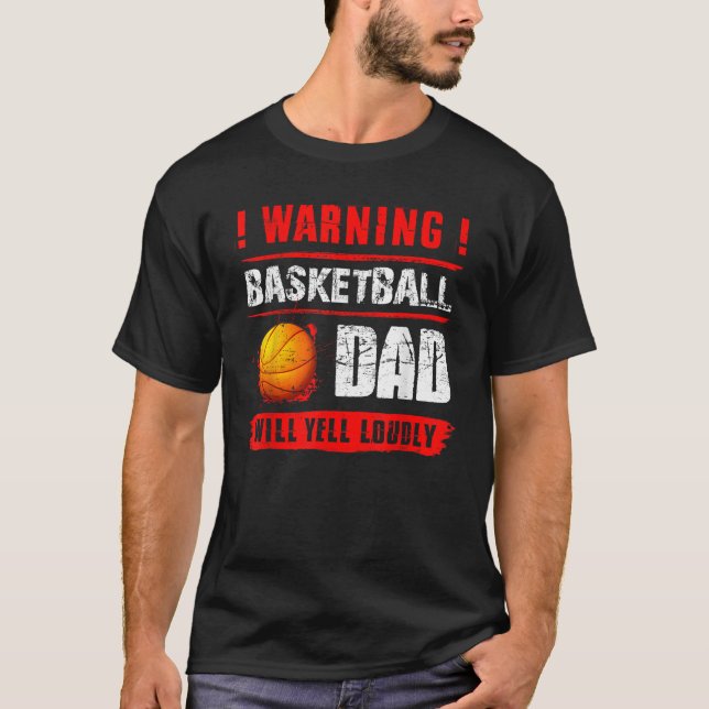 T-shirt Avertissement Basketball Papa Va hurler Fort Fath  (Devant)