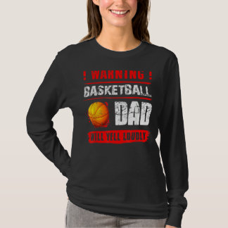 T-shirt Avertissement Basketball Papa Va hurler Fort Pères