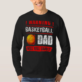 T-shirt Avertissement Basketball Papa Va hurler Fort Pères