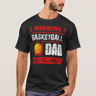 T-shirt Avertissement Basketball Papa Va hurler Fort Pères
