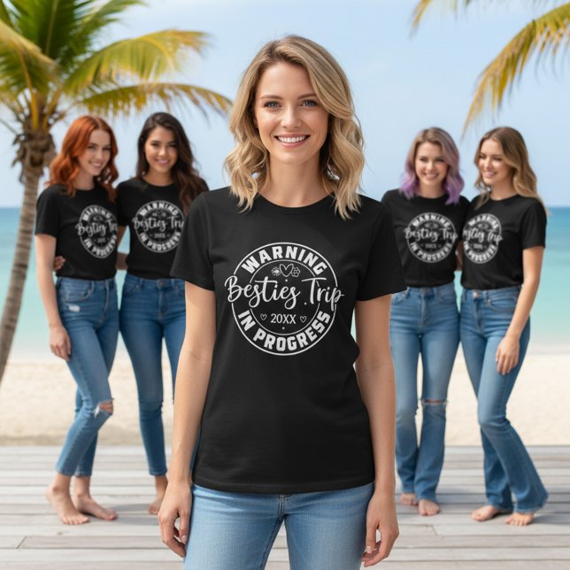 T-shirt Avertissement Besties Voyage en cours Blanc sur No (Créateur téléchargé)