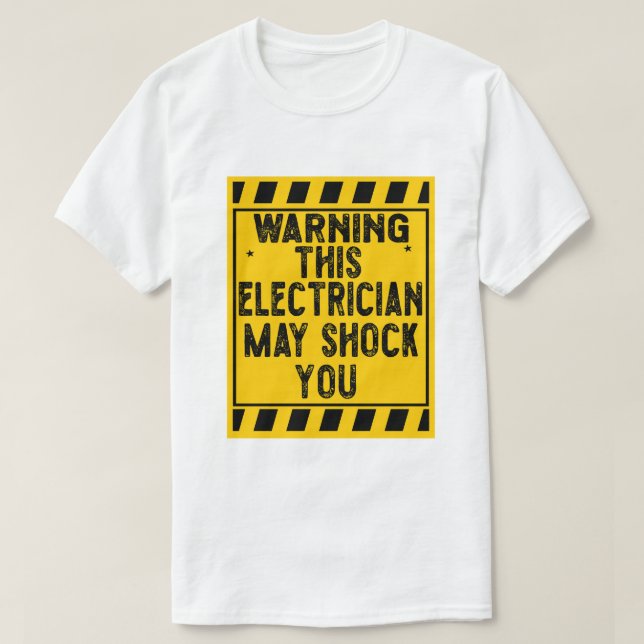 T-shirt Avertissement Cet Électricien Peut Vous Choquer (Design devant)