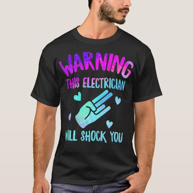 T-shirt Avertissement Cet Électricien Peut Vous Choquer Li (Devant)