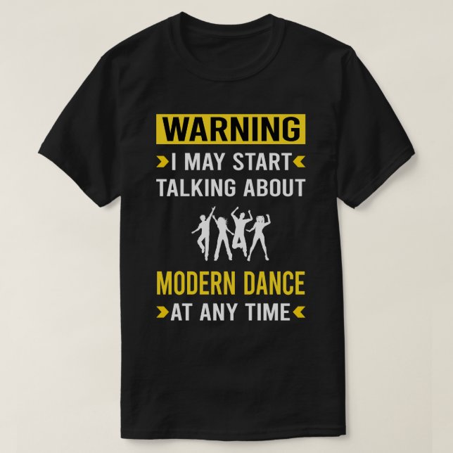 T-shirt Avertissement Danseur Moderne (Design devant)